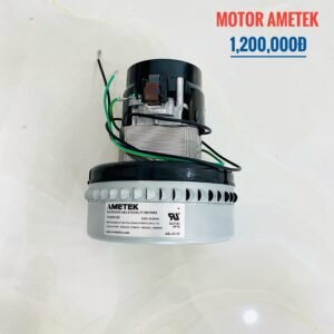 Motor Ametek của hút bụi công nghiệp