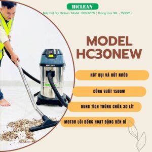 MÁY HÚT BỤI HICLEAN HC30 NEW